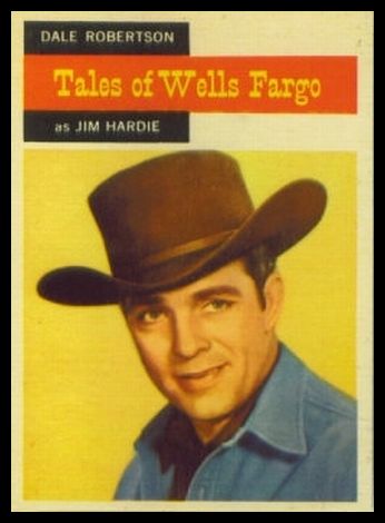 57 Tales of Wells Fargo Dale Robertson As Jim Hardie